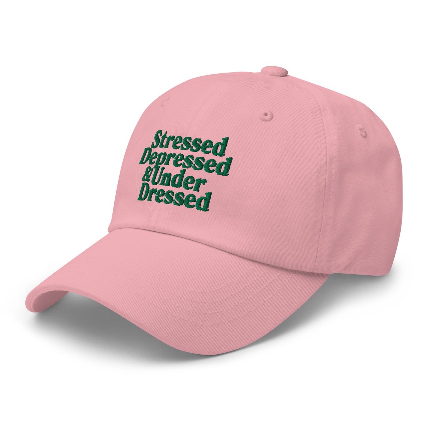 Stressed, Depressed & Underdressed Dad Hat
