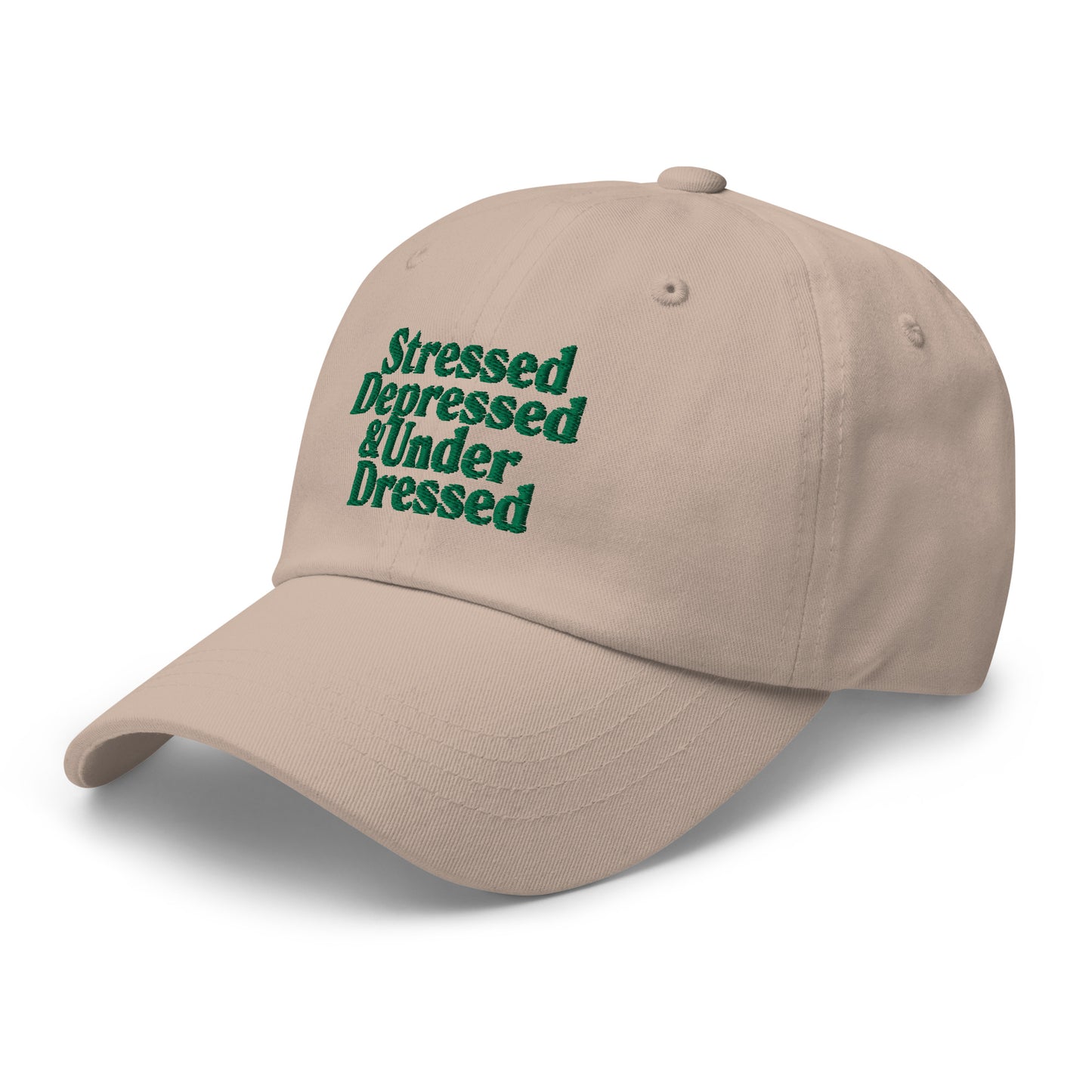 Stressed, Depressed & Underdressed Dad Hat