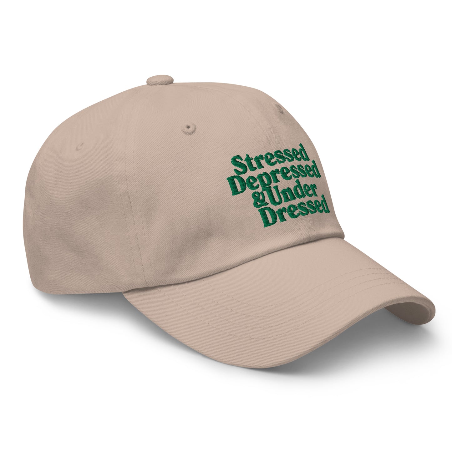 Stressed, Depressed & Underdressed Dad Hat
