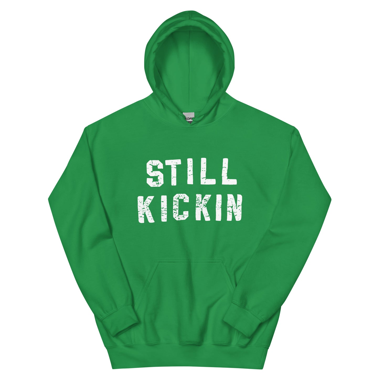 Still Kickin Hoodie -- Unisex