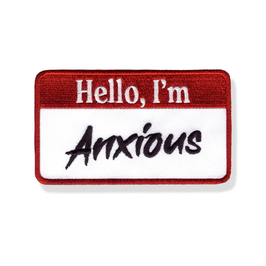 Hello, I'm Anxious Embroidered Patch