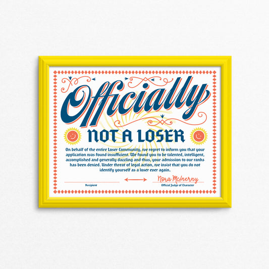 Officially Not A Loser Certificate 8.5 x 11" Print