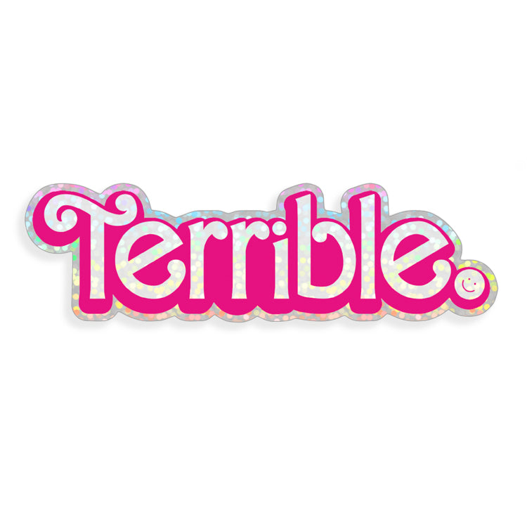 This Barbie is Terrible Glitter Sticker